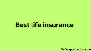 Which is the best life insurance?