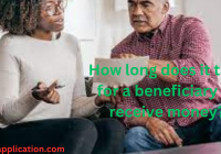 How long does it take for a beneficiary to receive money?