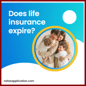 Does Life Insurance Expire?