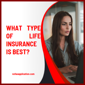 What type of life insurance is best? 