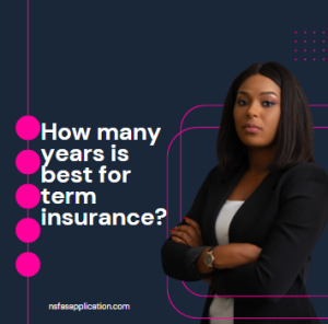 How many years is best for term insurance?