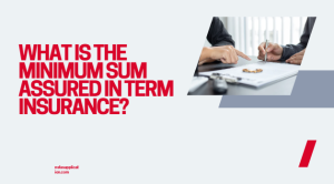 What is the minimum sum assured in term insurance?