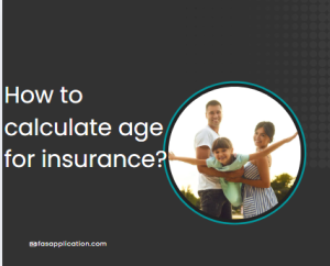 How to calculate age for insurance?