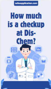 How much is a checkup at Dis-Chem?