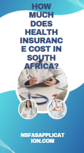 How much does health insurance cost in South Africa? 