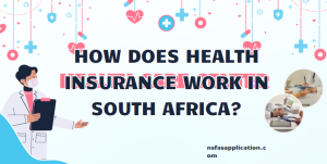 How does health insurance work in South Africa? 