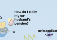 How do I claim my ex-husband’s pension?