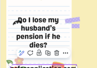 Do I lose my husband’s pension if he dies?