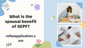 What is the spousal benefit of GEPF?