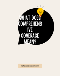 What does comprehensive coverage mean?