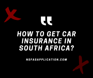 How to Get Car Insurance in South Africa?