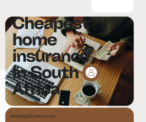 Cheapest home insurance in South Africa