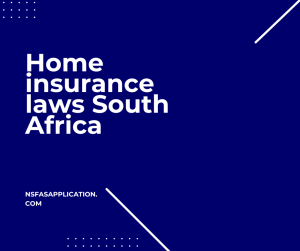 Home insurance laws South Africa