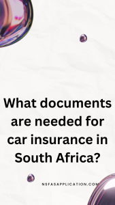 What documents are needed for car insurance in South Africa?