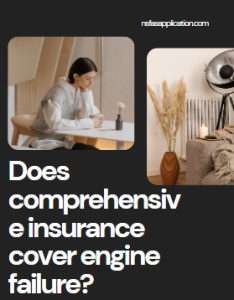 Does comprehensive insurance cover engine failure?