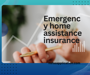 Emergency home assistance insurance