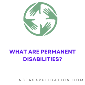 What are permanent disabilities?