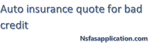 Auto insurance quote for bad credit