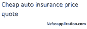 Cheap auto insurance price quote