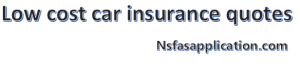 Low cost car insurance quotes