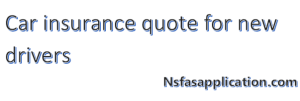 Car insurance quote for new drivers