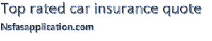 Top rated car insurance quote
